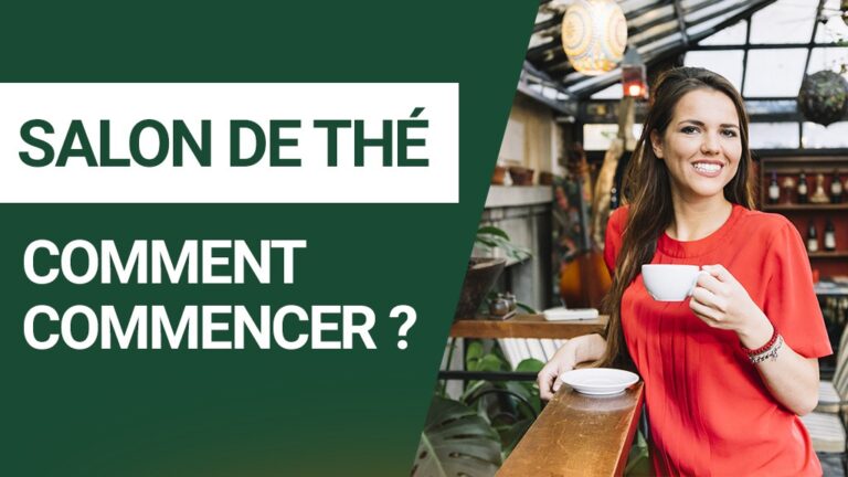Comment ouvrir un salon de thé ?